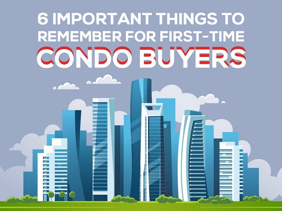 original-6 Important Things to Remember for First-time Condo Buyers 1